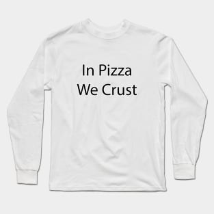 Funny Food Quote 7 Long Sleeve T-Shirt